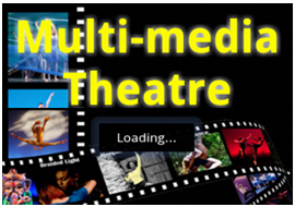 Multi-media Theatre